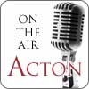 Acton On The Air