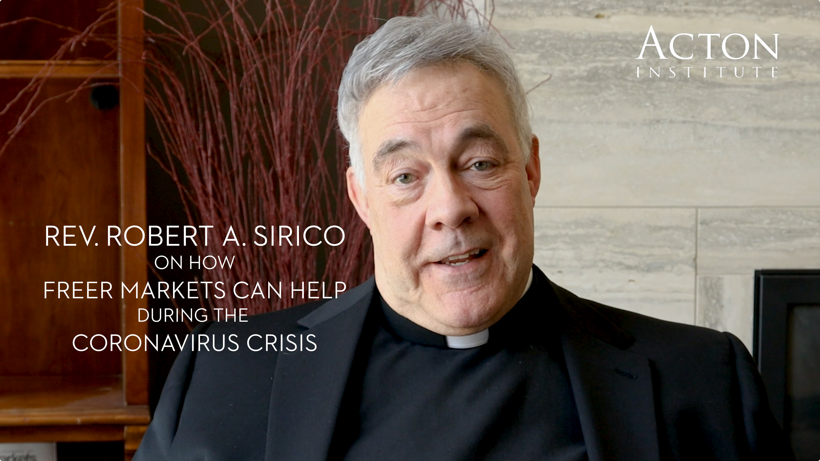 Rev Robert Sirico Video 2 Coronavirus